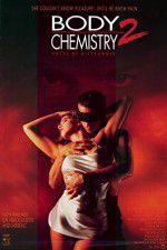 Watch Body Chemistry II The Voice of a Stranger 0123movies