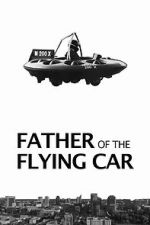 Watch Father of the Flying Car 0123movies