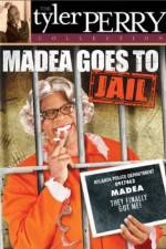 Watch Madea Goes To Jail 0123movies