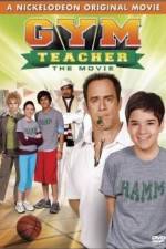 Watch Gym Teacher: The Movie 0123movies