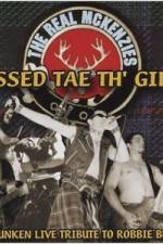 Watch The Real McKenzies Pissed Tae Th' Gills 0123movies