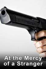 Watch At the Mercy of a Stranger 0123movies