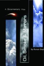 Watch Oil Smoke and Mirrors 0123movies
