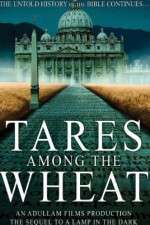 Watch Tares Among the Wheat: Sequel to a Lamp in the Dark 0123movies