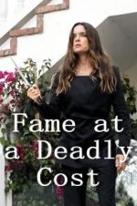 Watch Fame at a Deadly Cost 0123movies
