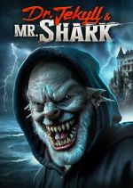 Watch Dr. Jekyll and Mr. Shark 0123movies