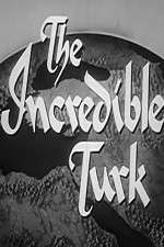 Watch The Incredible Turk 0123movies