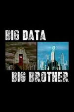 Watch Big Data, Big Brother 0123movies