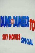 Watch Dumb And Dumber To: Sky Movies Special 0123movies
