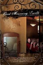 Watch Good Mourning, Lucille 0123movies