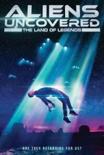 Watch Aliens Uncovered: The Land of Legends 0123movies