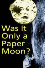 Watch Was it Only a Paper Moon? 0123movies
