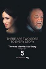 Watch Thomas Markle: My Story 0123movies