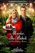 Watch Murder, She Baked: A Plum Pudding Mystery 0123movies