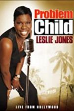 Watch Problem Child: Leslie Jones 0123movies