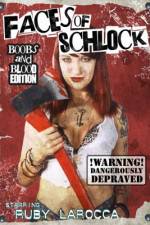 Watch Faces of Schlock 0123movies