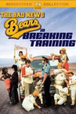 Watch The Bad News Bears in Breaking Training 0123movies