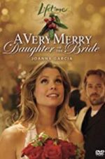 Watch A Very Merry Daughter of the Bride 0123movies