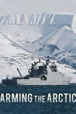 Watch Arming the Arctic 0123movies