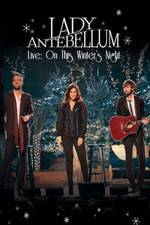 Watch Lady Antebellum Live: On This Winter's Night (2013) 0123movies