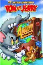 Watch Tom And Jerry Around The World 0123movies