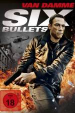 Watch 6 Bullets 0123movies