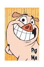 Watch Pig Me 0123movies