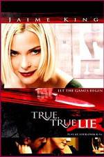 Watch True True Lie 0123movies