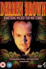 Watch Derren Brown Something Wicked This Way Comes 0123movies