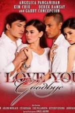Watch I Love You Goodbye 0123movies