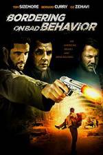 Watch Bordering on Bad Behavior 0123movies