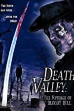 Watch Death Valley: The Revenge of Bloody Bill 0123movies