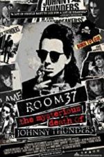 Watch Room 37: The Mysterious Death of Johnny Thunders 0123movies