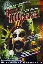 Watch House of 1000 Corpses 0123movies