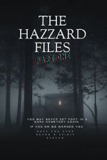 Watch The Hazzard Files Part One 0123movies