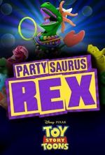 Watch Toy Story Toons: Partysaurus Rex 0123movies