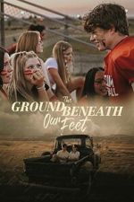 Watch The Ground Beneath Our Feet 0123movies