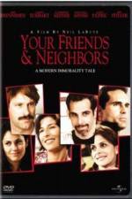 Watch Your Friends & Neighbors 0123movies