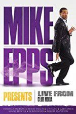 Watch Mike Epps Presents: Live from Club Nokia 0123movies