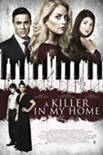 Watch A Killer in My Home 0123movies