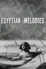 Watch Egyptian Melodies (Short 1931) 0123movies
