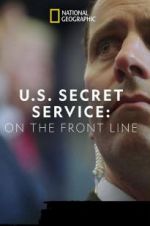 Watch United States Secret Service: On the Front Line 0123movies