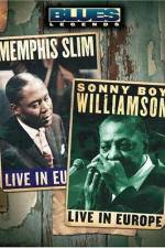Watch Blues Legends - Memphis Slim and Sonny Boy Williamson Live in Europe 0123movies