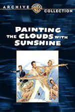 Watch Painting the Clouds with Sunshine 0123movies