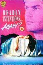 Watch Deadly Intentions... Again? 0123movies