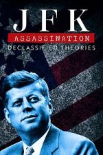 Watch JFK Assassination: Declassified Theories 0123movies