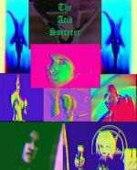 Watch The Acid Sorcerer 0123movies