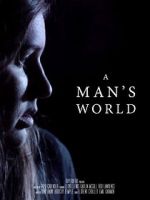 Watch A Man\'s World (Short 2017) 0123movies