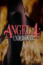 Watch Angel 4: Undercover 0123movies