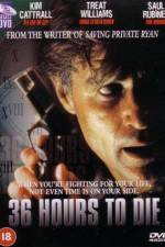 Watch 36 Hours to Die 0123movies